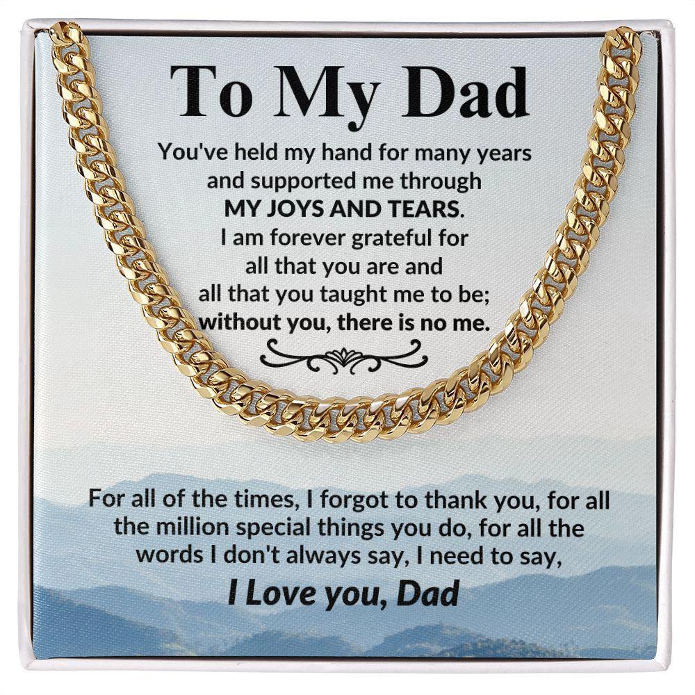 Gift for Dad I Am Forever Grateful For All That You Are Cuban Chain Link Necklace