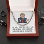 Gift for Dad - You are a Great Dad Believe Me