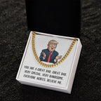 Gift for Dad - You are a Great Dad Believe Me