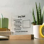Gift for Dog Dad Custom Photo Upload Acrylic Plaque