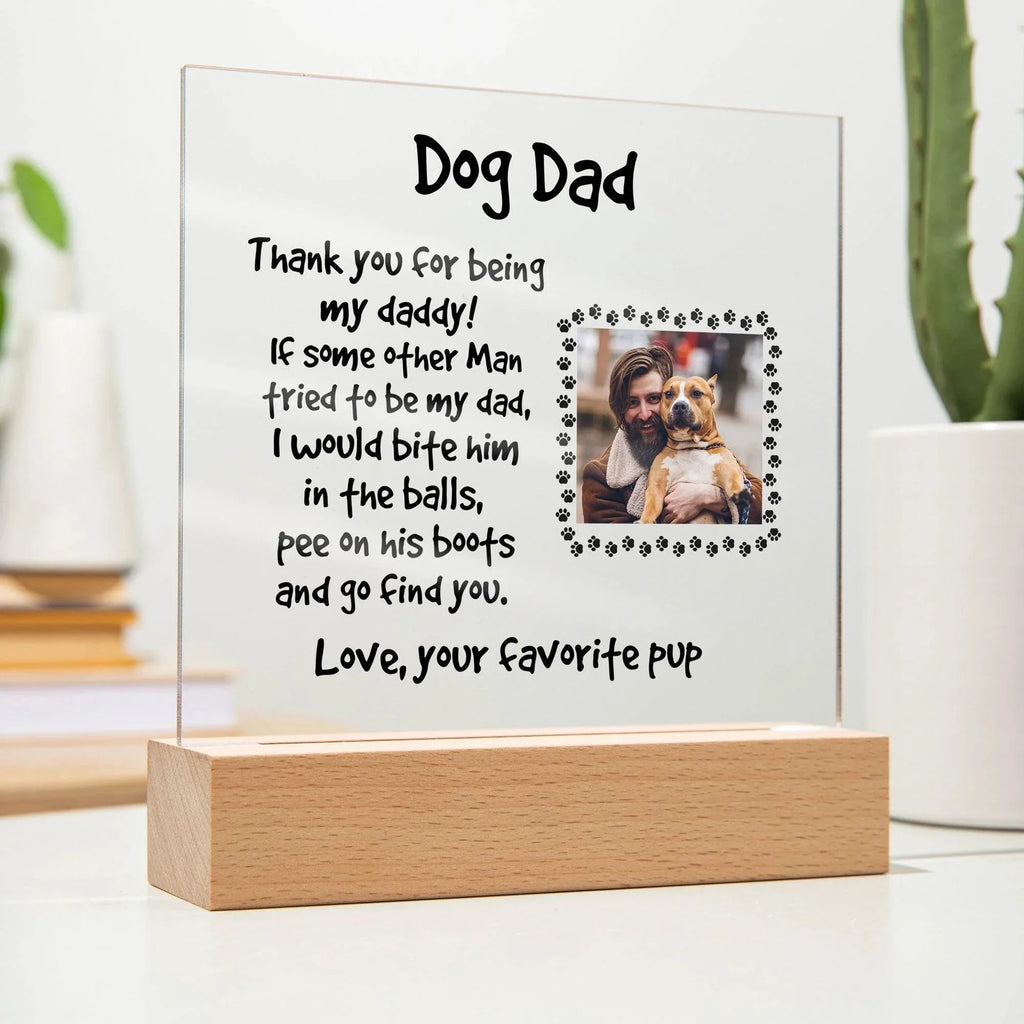 Gift for Dog Dad Custom Photo Upload Acrylic Plaque