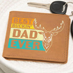 Gift for Father Best Buckin' Dad Ever Leather Wallet