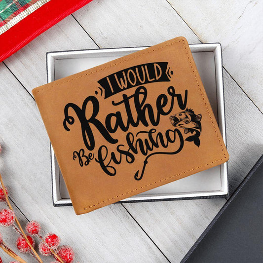 Gift for Fisherman - I Would Rather Be Fishing Leather Wallet - Mallard Moon Gift Shop