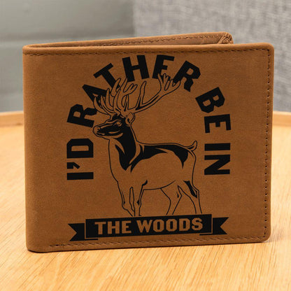 Gift for Hunter I'd Rather Be In The Woods Leather Wallet - Mallard Moon Gift Shop