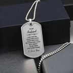 Gift for Husband I want to be your Last Everything Custom Engraved Dog Tag Necklace