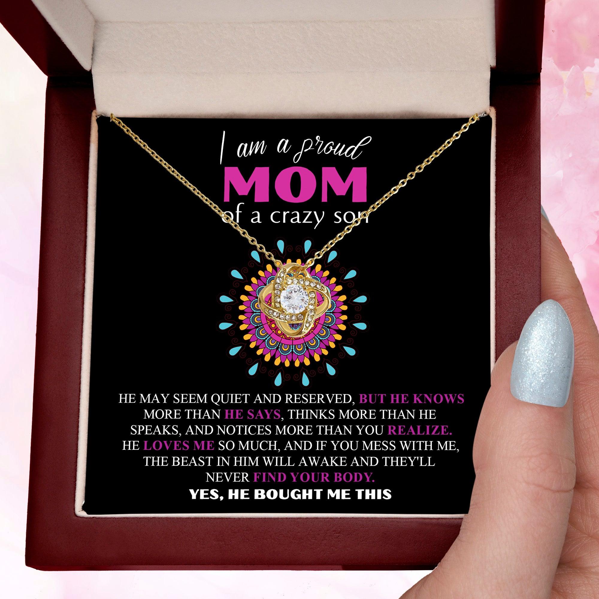 Gift For Mom  - I am a Proud Mom of a Crazy Son Love Knot Necklace - Mallard Moon Gift Shop