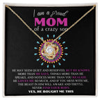 Gift For Mom - I am a Proud Mom of a Crazy Son Love Knot Necklace