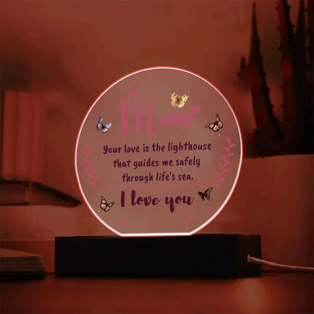 Gift for Mom, Your Love is the Lighthouse that Guides me through Life's Sea Acrylic Plaque