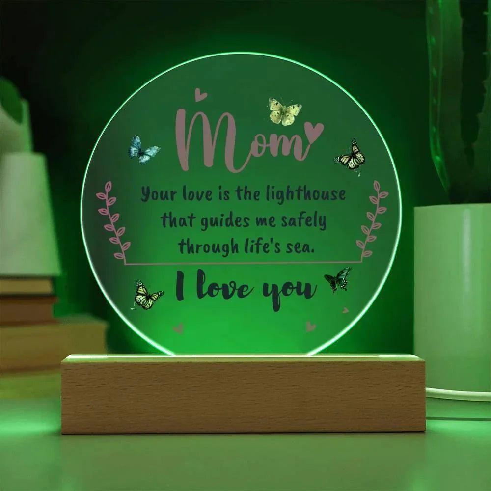 Gift for Mom, Your Love is the Lighthouse that Guides me through Life's Sea Acrylic Plaque