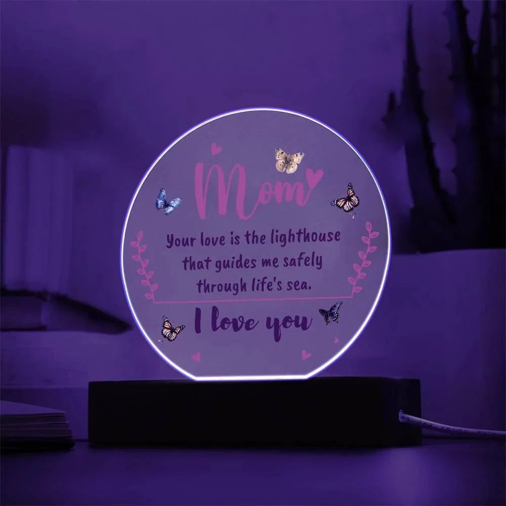 Gift for Mom, Your Love is the Lighthouse that Guides me through Life's Sea Acrylic Plaque