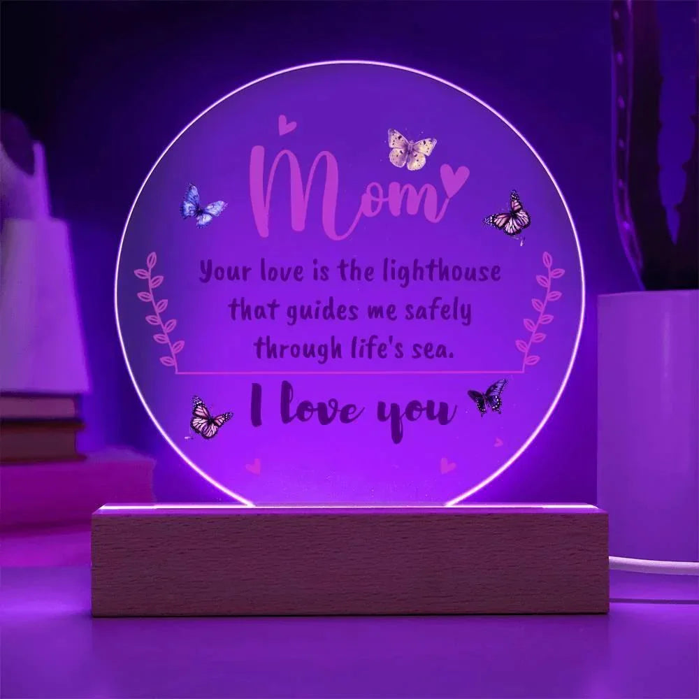 Gift for Mom, Your Love is the Lighthouse that Guides me through Life's Sea Acrylic Plaque