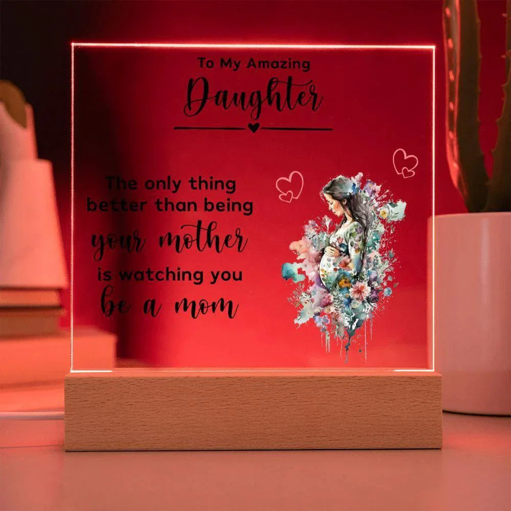 Gift for Pregnant Daughter from Mother Acrylic Plaque