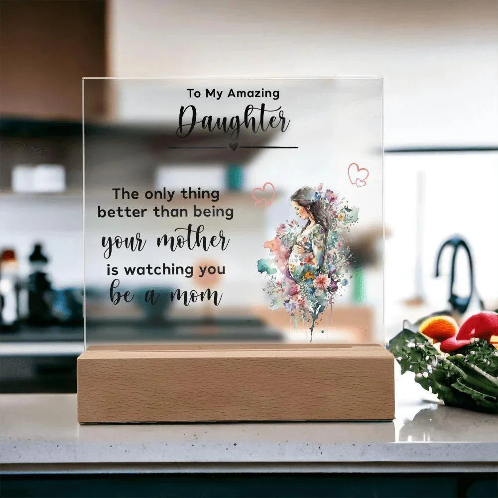 Gift for Pregnant Daughter from Mother Acrylic Plaque