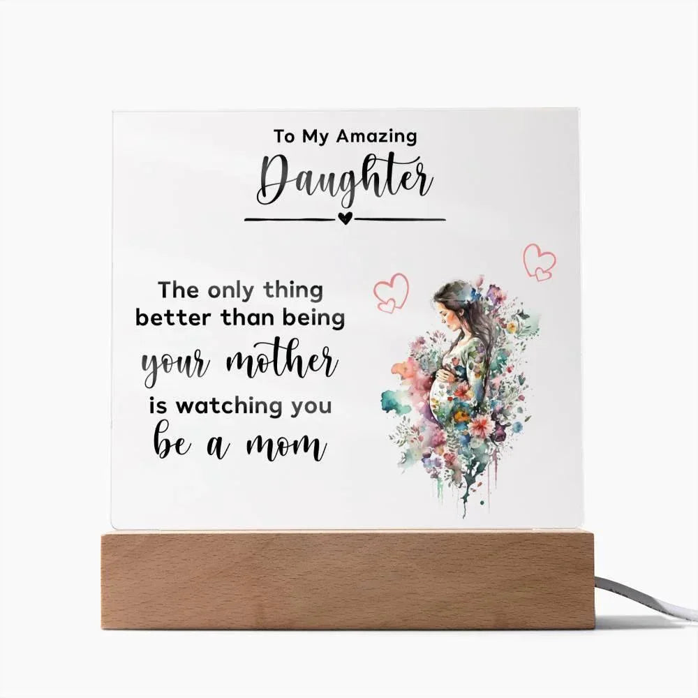 Gift for Pregnant Daughter from Mother Acrylic Plaque