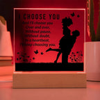 Gift for Soulmate I Choose You Acrylic Plaque