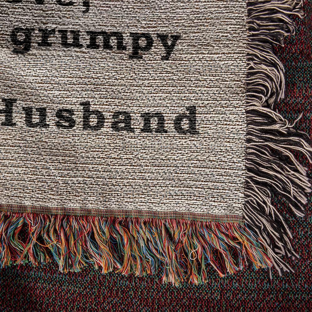 Gift for Wife from Grumpy Old Husband Heirloom Woven Blanket