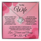 Gift for Wife I Found My Mate Valentine Love Knot Necklace