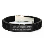 Funny Jeweler Gifts from Friends - Look At You Becoming A Jeweler And Shit Glide lock Clasp Birthday Unique Gift for Men Women Friends Family