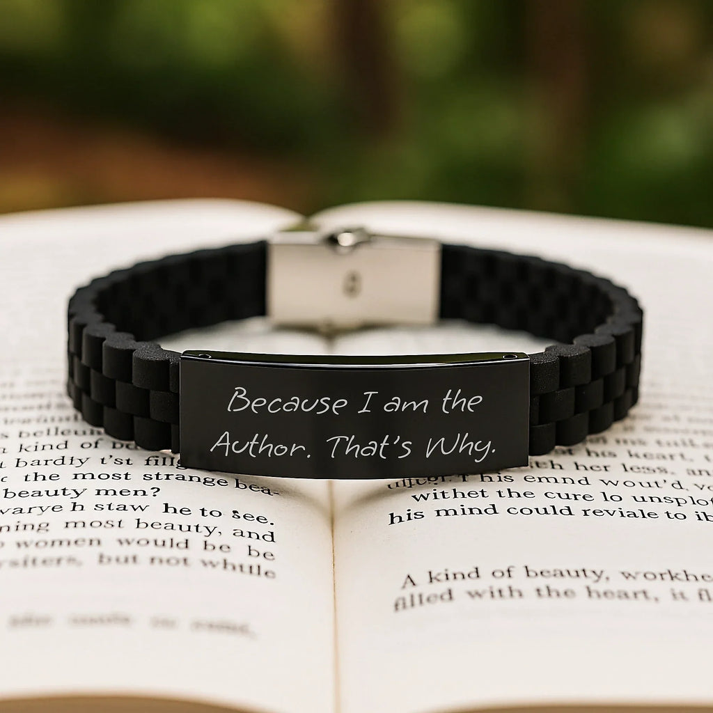 Funny Author Gifts from Friends for Graduation Unique Author Inspirational Quotes Glide lock Clasp Bracelet, Because I Am The Author. That's Why.