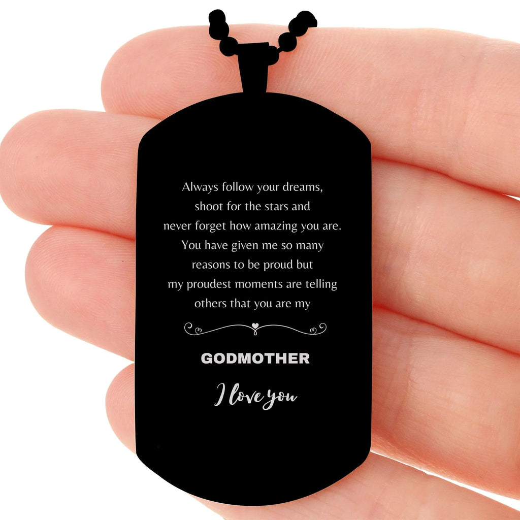 Godmother Black Dog Tag Engraved Necklace - Always Follow your Dreams - Birthday, Christmas Holiday Jewelry Gift