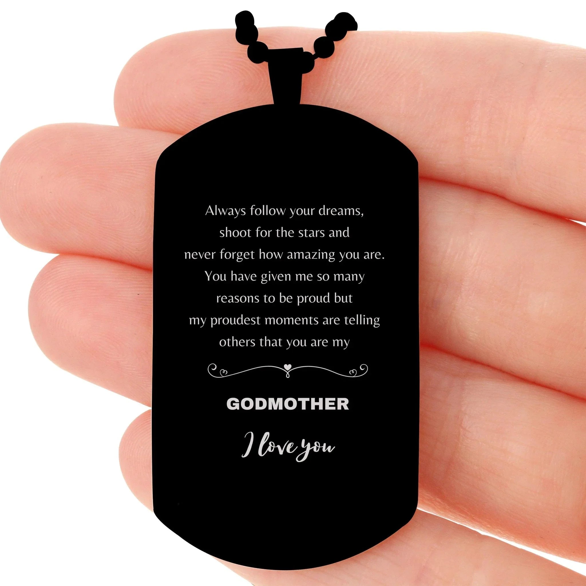 Godmother Black Dog Tag Engraved Necklace - Always Follow your Dreams - Birthday, Christmas Holiday Jewelry Gift