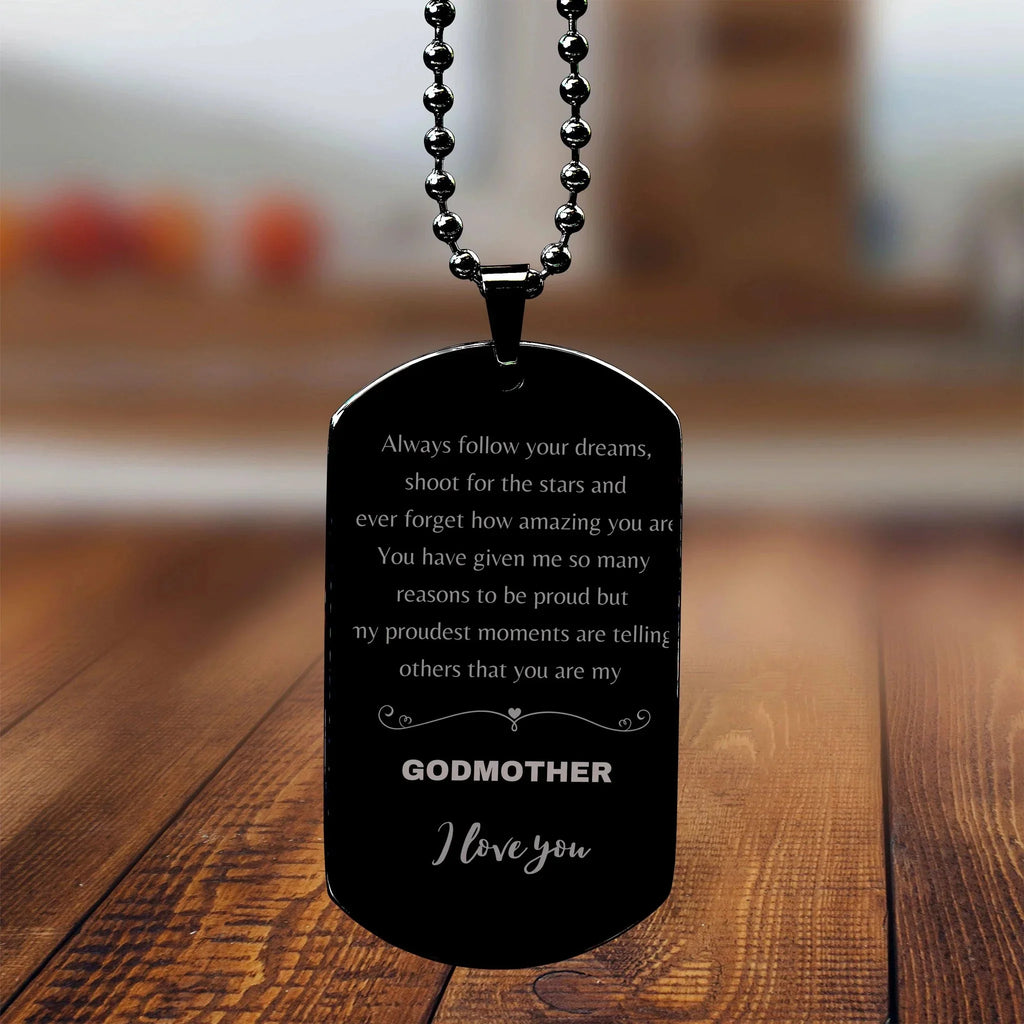Godmother Black Dog Tag Engraved Necklace - Always Follow your Dreams - Birthday, Christmas Holiday Jewelry Gift