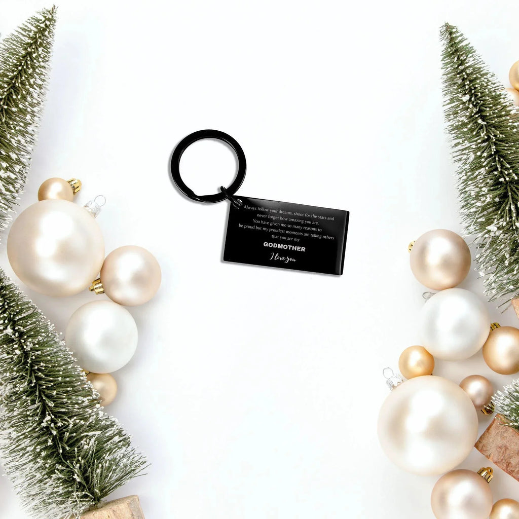 Godmother Black Engraved Keyring - Always Follow your Dreams - Birthday, Christmas Holiday Jewelry Gift