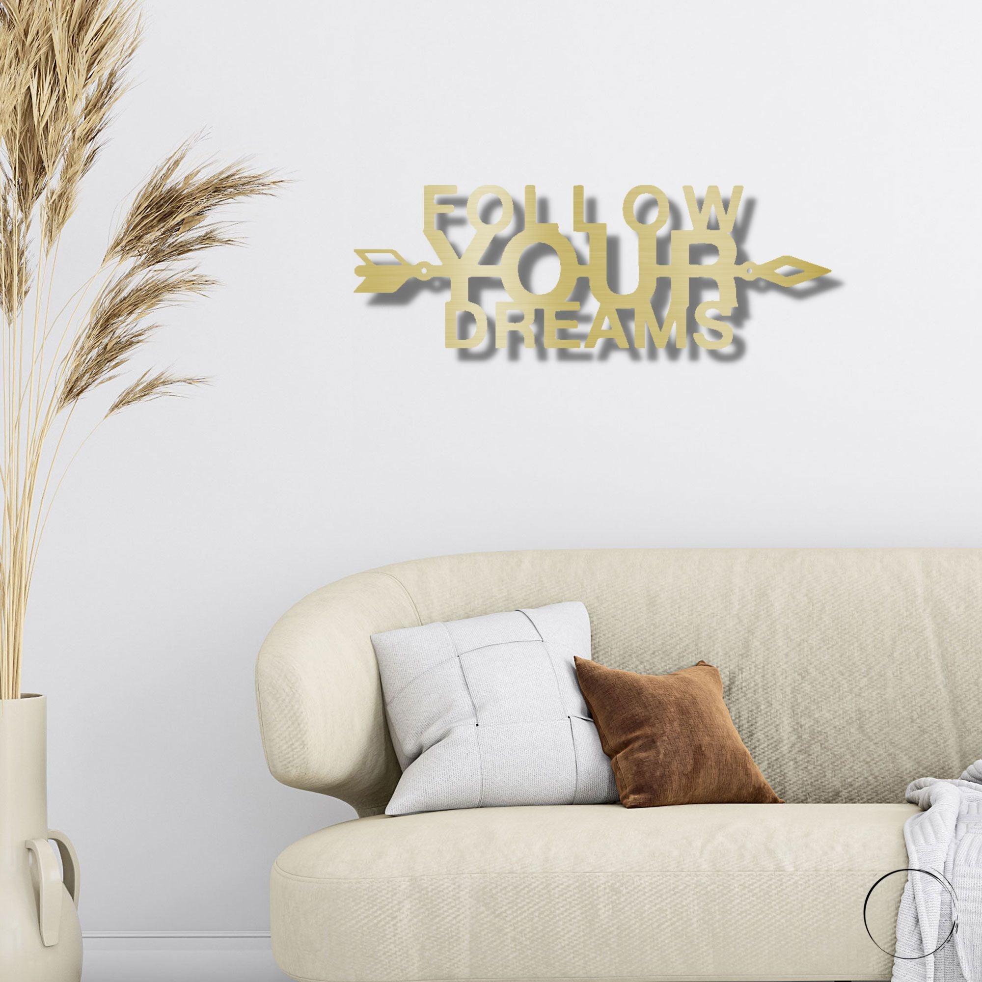 Follow Your Dreams Motivational Metal Art Wall Sign - Mallard Moon Gift Shop