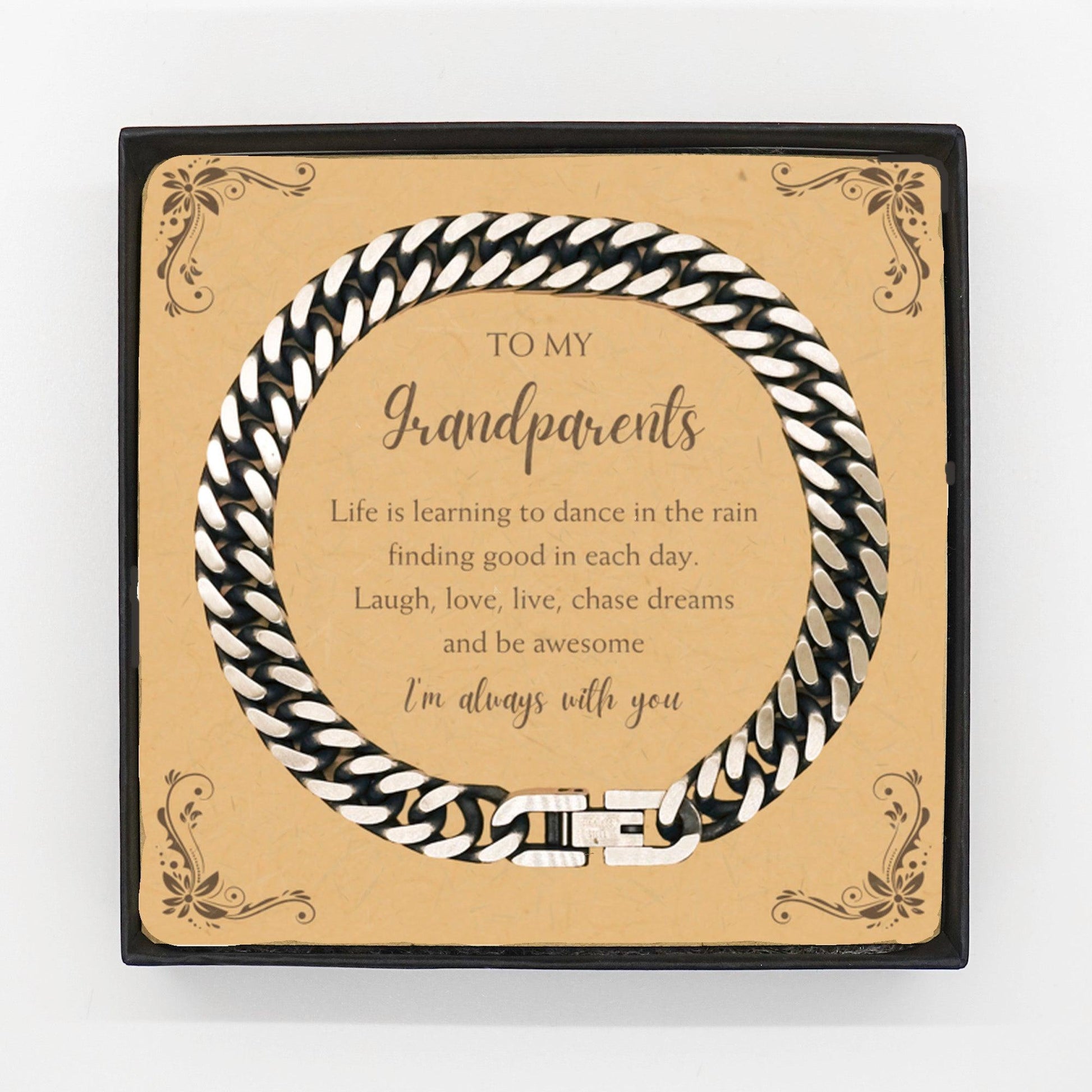 Grandparents Cuban Link Chain Bracelet Motivational Message Card Birthday Christmas Fathers Day Gifts- Life is learning to dance in the rain, finding good in each day. I'm always with you - Mallard Moon Gift Shop