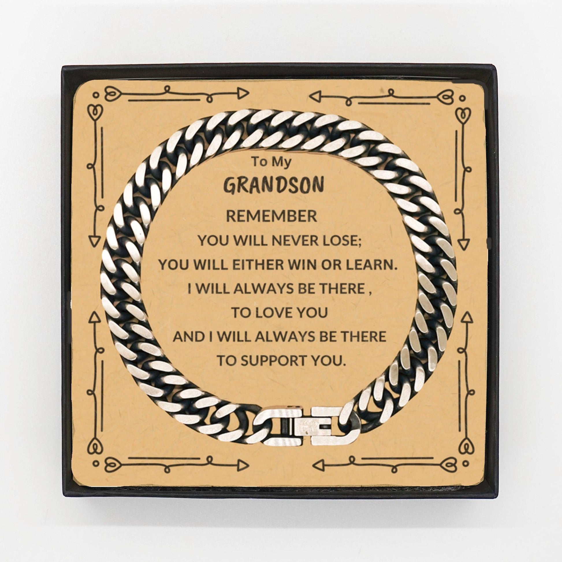 Grandson Cuban Chain Bracelet, Remember, You Will Never Lose, You Will Either Win or Learn, Birthday, Christmas Graduation Gift Ideas - Mallard Moon Gift Shop