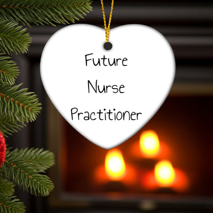 Funny Future Nurse Practitioner Heart Christmas Tree Ornament with Inspirational Quote