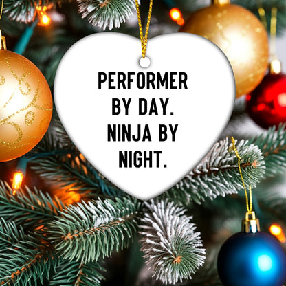 Performer Gifts from Friends, Christmas Unique Performer Heart Ornament, 'Performer By Day. Ninja By Night.' - Mallard Moon
