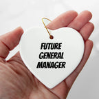 Funny General Manager Heart Christmas Tree Ornament with 'Future General Manager' Quote,