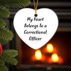 Correctional Officer Heart Ornament Funny Keepsake Premium Gift -My Heart belongs to a Correctional Officer - Mallard Moon