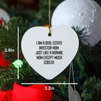 Real Estate Investor Mom's Cool Heart Ornament Gifts for Family - Funny Quote Christmas Decor