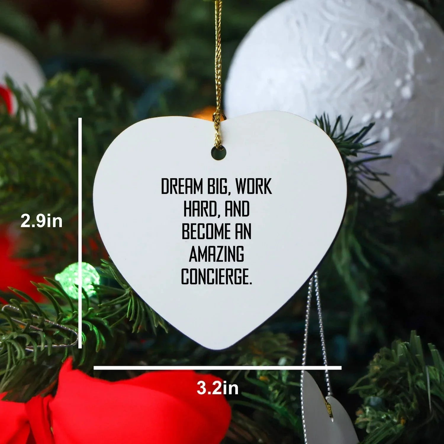 Concierge Heart Ornament with Inspirational Quote -Dreams Big, Works Hard, and Becomes an Amazing Concierge - Unique Christmas Gift