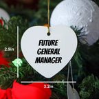 Funny General Manager Heart Christmas Tree Ornament with 'Future General Manager' Quote,