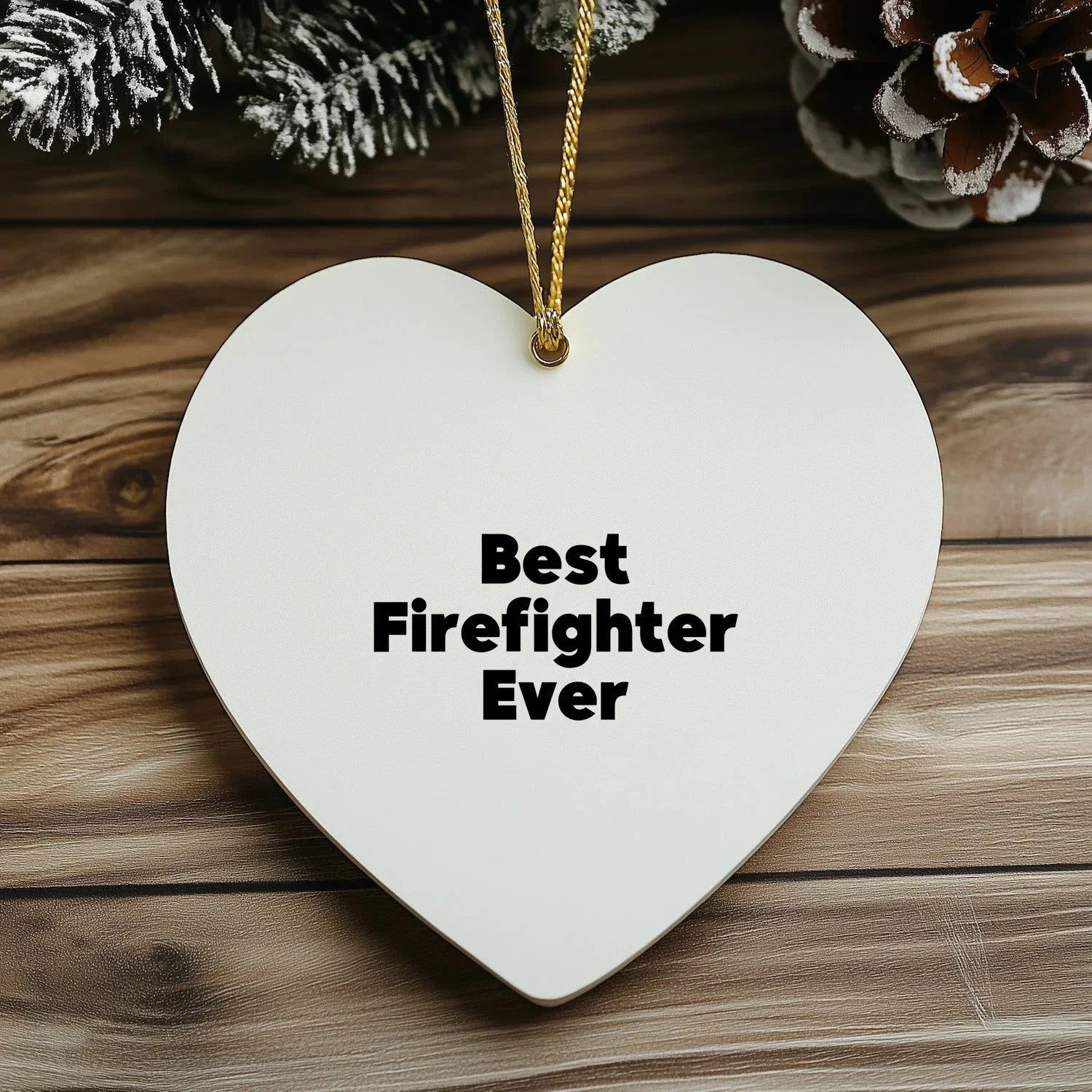 Funny Firefighter Heart Christmas Ornament - Best Firefighter Ever