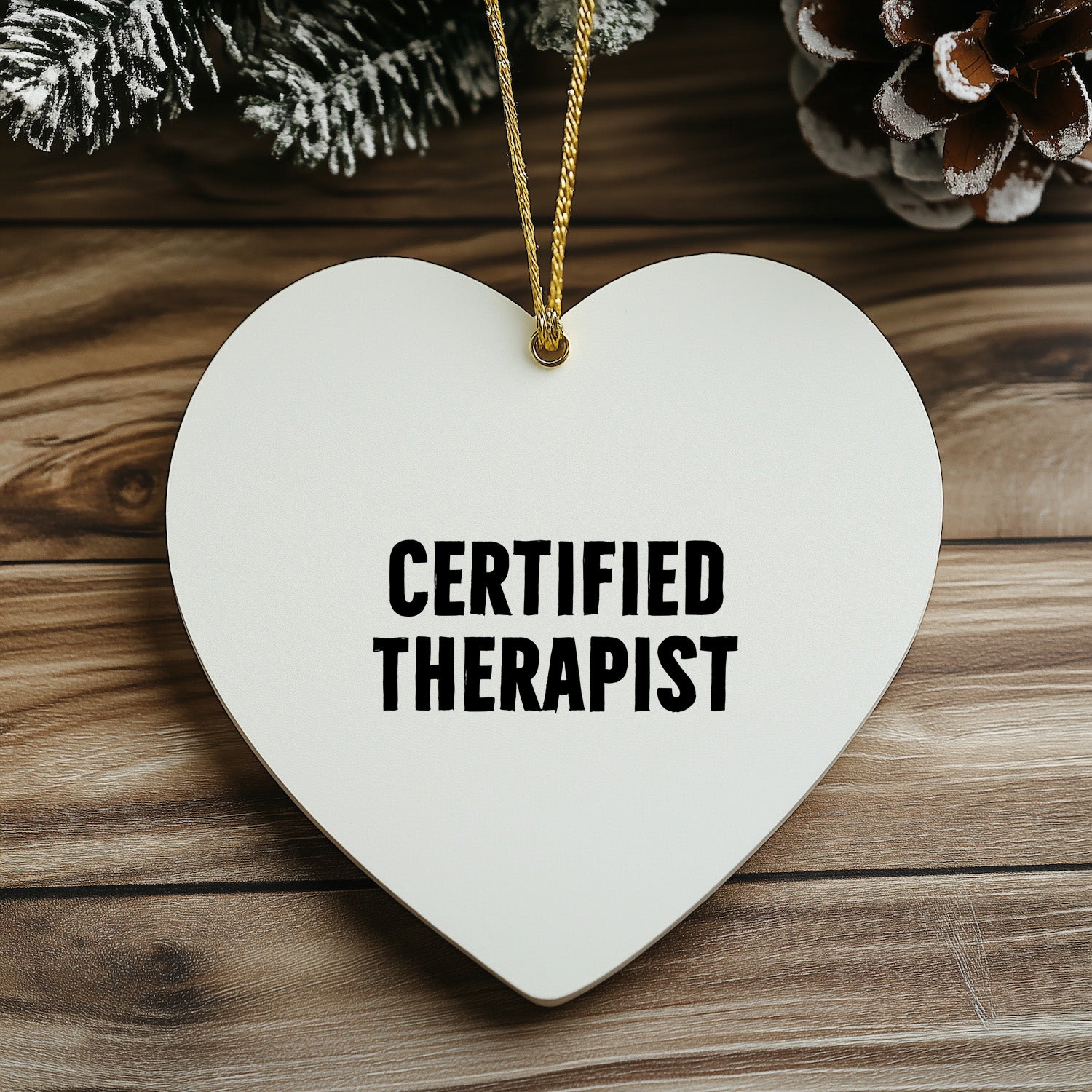 Therapist Heart Christmas Tree Ornament, Funny Quote Certified Therapist - Mallard Moon
