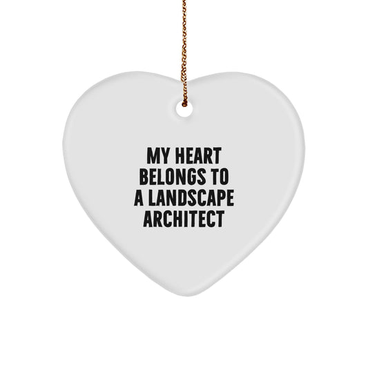 Funny Landscape Architect Gifts - My Heart Belongs To A Landscape Architect, Heart Ornament, Gifts from Family for Landscape Architect, Unique Christmas Unique Gifts - Image 1