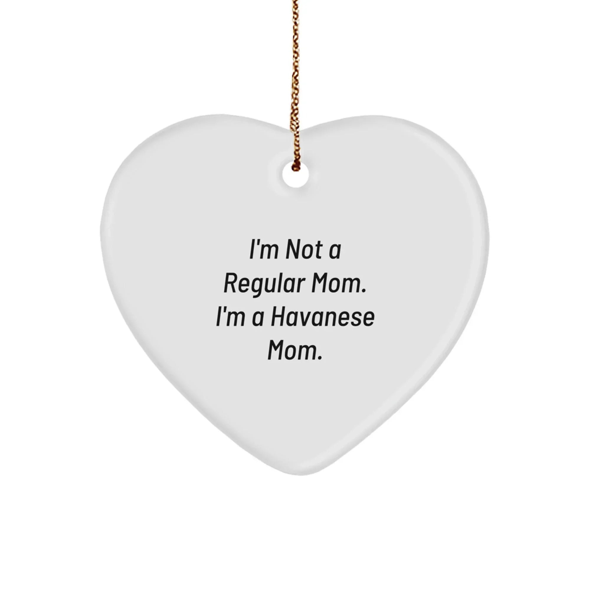 Havanese Dog Mom Funny Gifts from Men, Women, Friends, Family to Havanese Dog, Christmas Unique Gifts