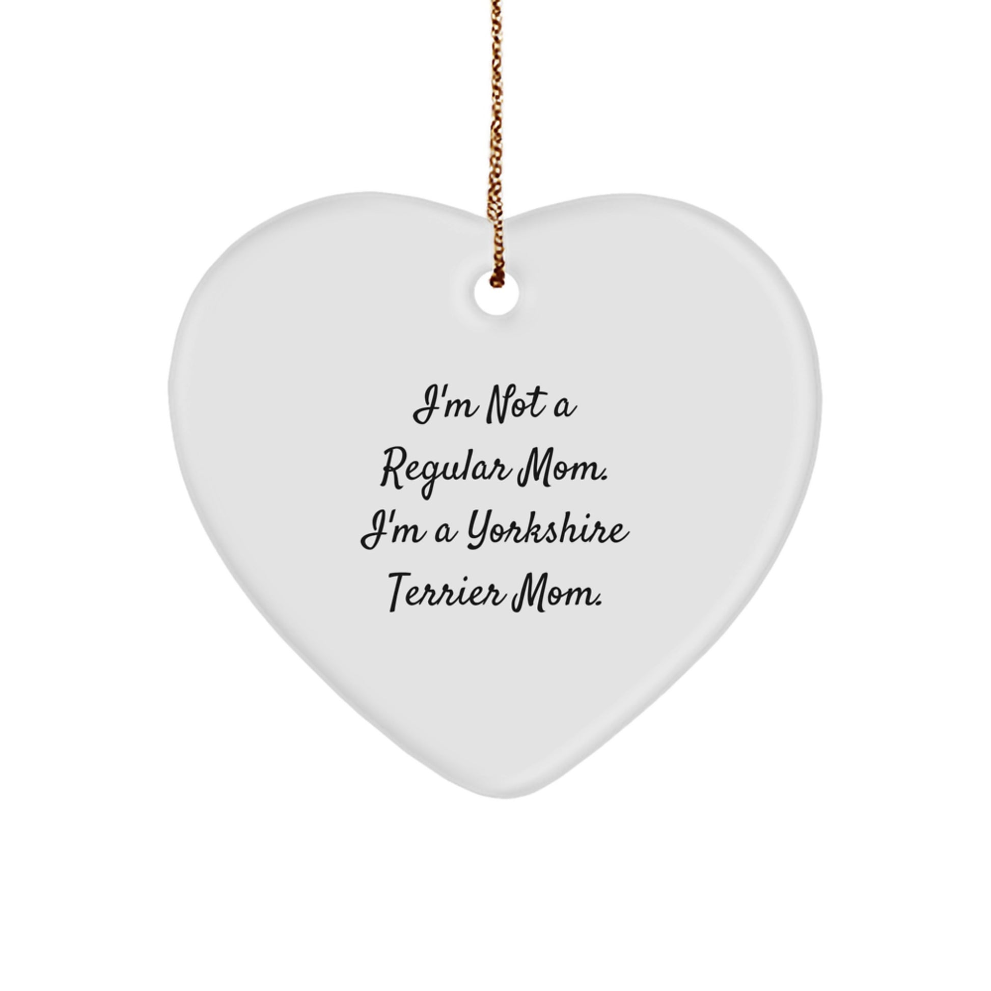 Funny Yorkshire Terrier Dog Mom Gifts from Friends for Women - Heart Ornament for Christmas - Image 1