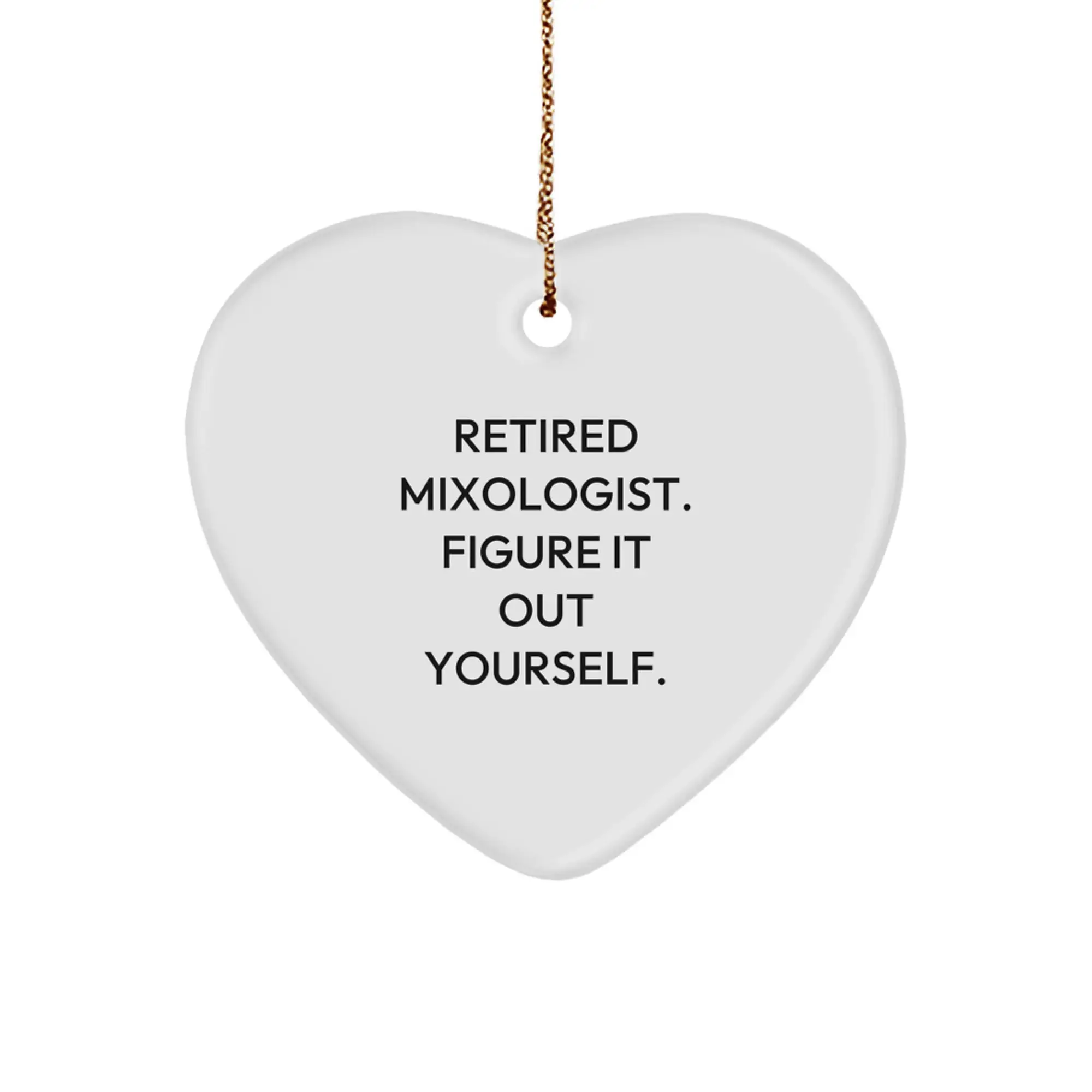 Funny Heart Ornament Gifts from a Retired Mixologist to Their Favorite Mixologist - Christmas Unique - Image 1
