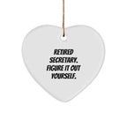 Funny Secretary Heart Ornament Gifts from Men to Women Friends Coworkers Family - Retired Secretary Figure It Out Yourself Christmas Unique Gifts