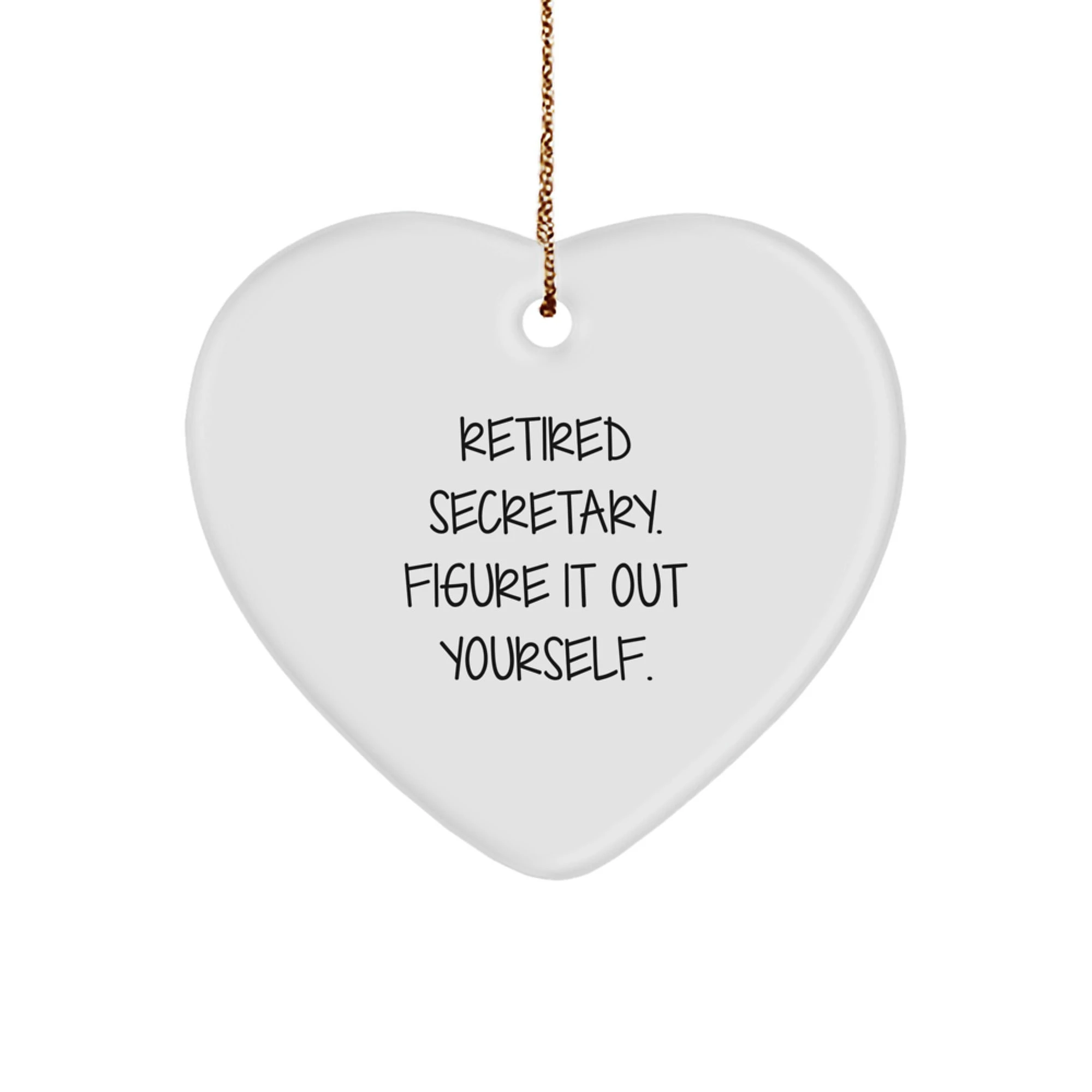 Funny Secretary Heart Ornament, Gifts for Secretary, White Color, Heart Shaped, Christmas Unique Gifts from Men to Secretary, Friends to Secretary