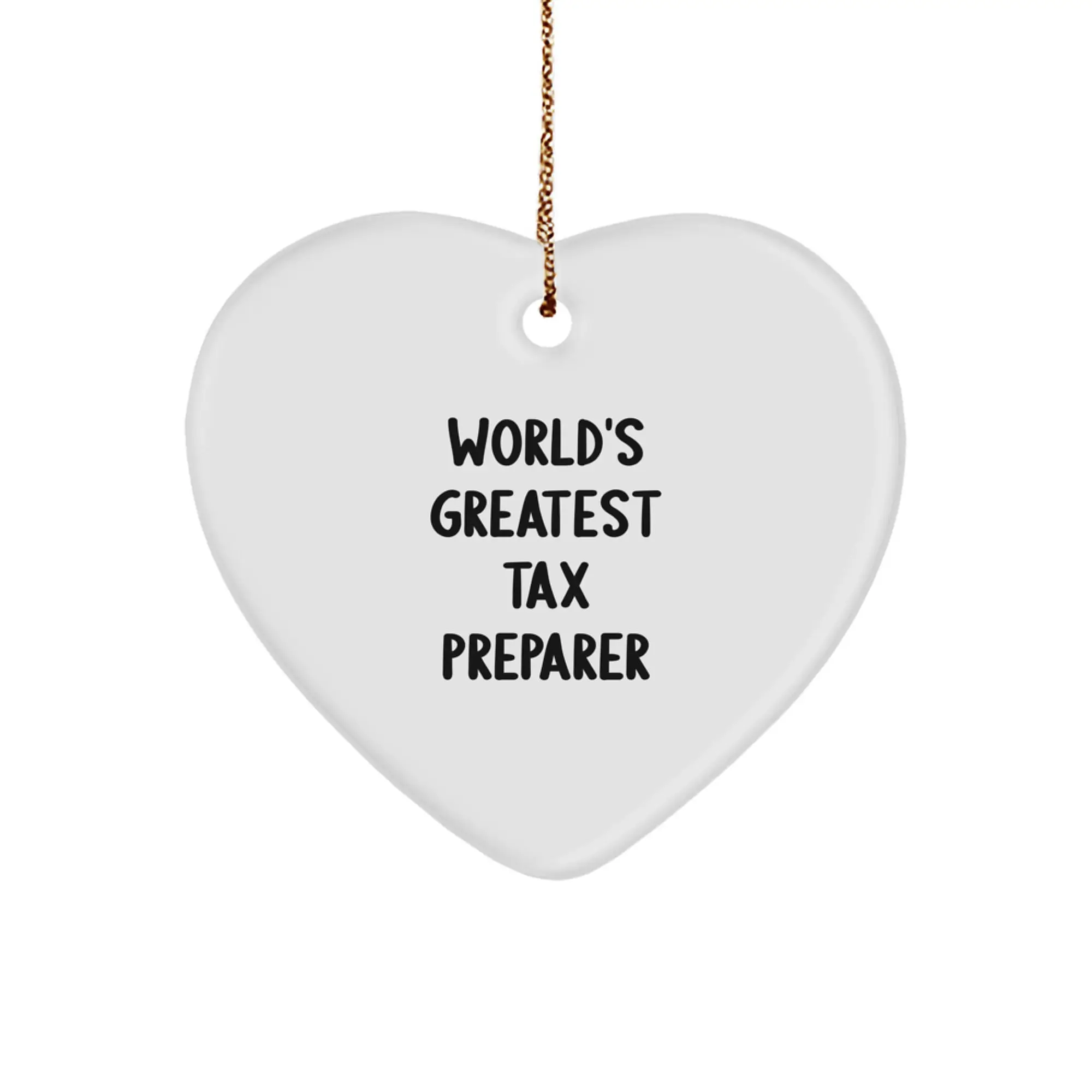 Funny Tax Preparer Gifts from Men, Heart Ornament for World's Greatest Tax Preparer at Christmas Unique Gifts - Image 1