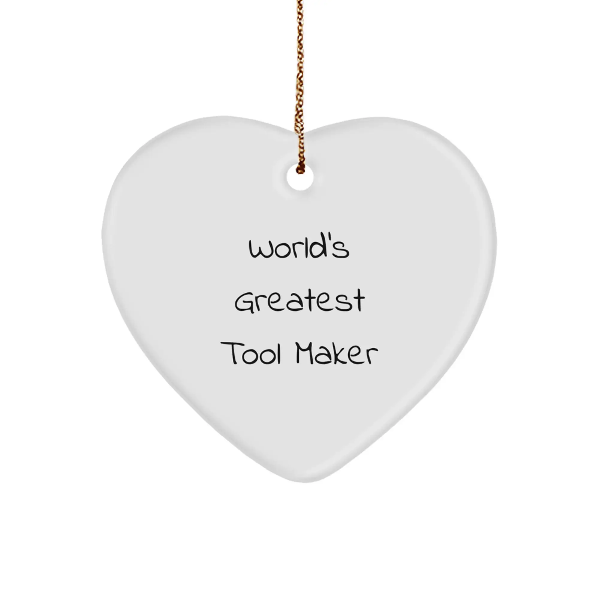 Funny Heart Ornament Gifts from World's Greatest Tool Maker Man, Christmas Unique Gifts for Tool Makers, Heart Shaped MDF Decor - Image 1