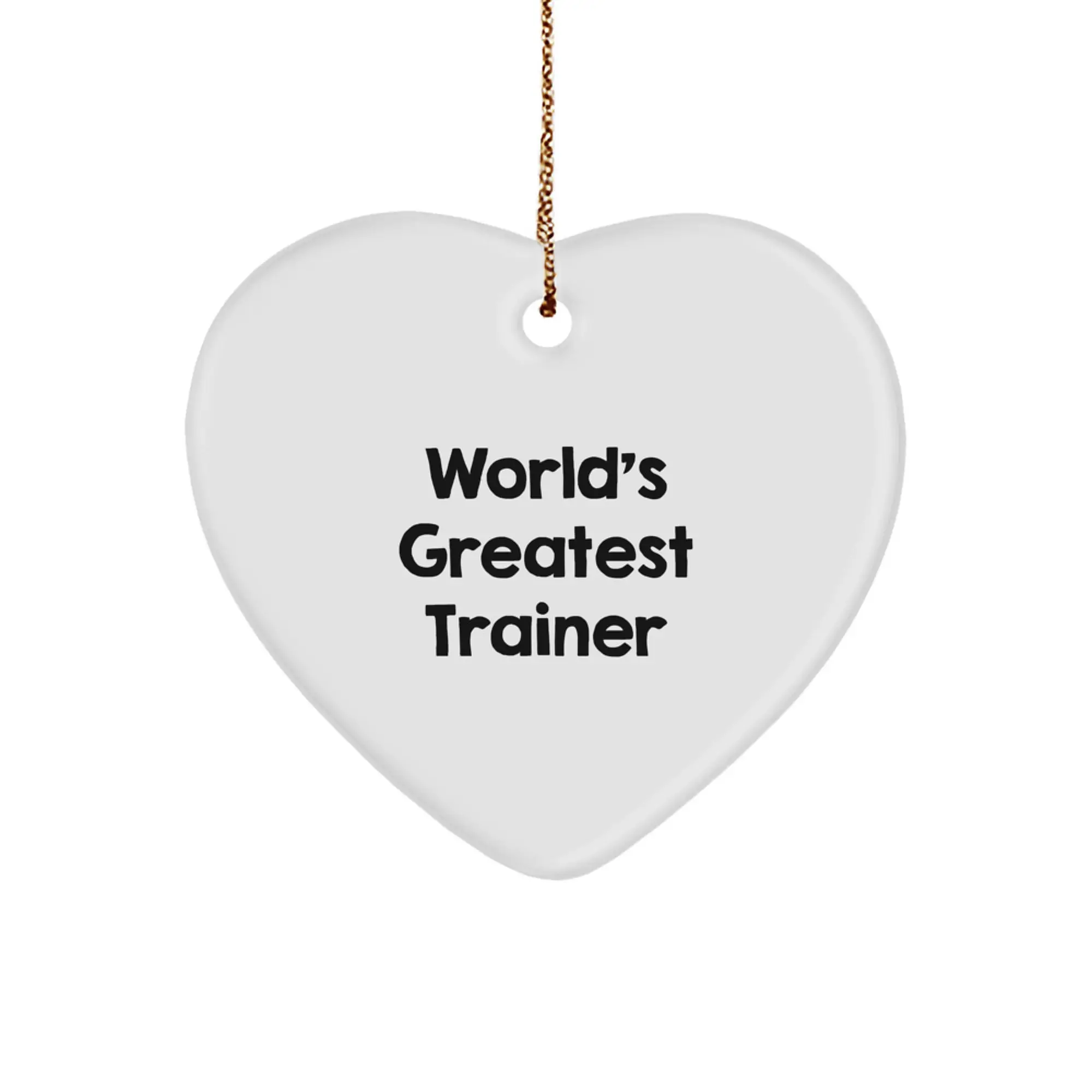 Funny 'World's Greatest Trainer' Heart Ornament, Gifts from Friends or Family for Trainers, Christmas Unique Gifts - Image 1