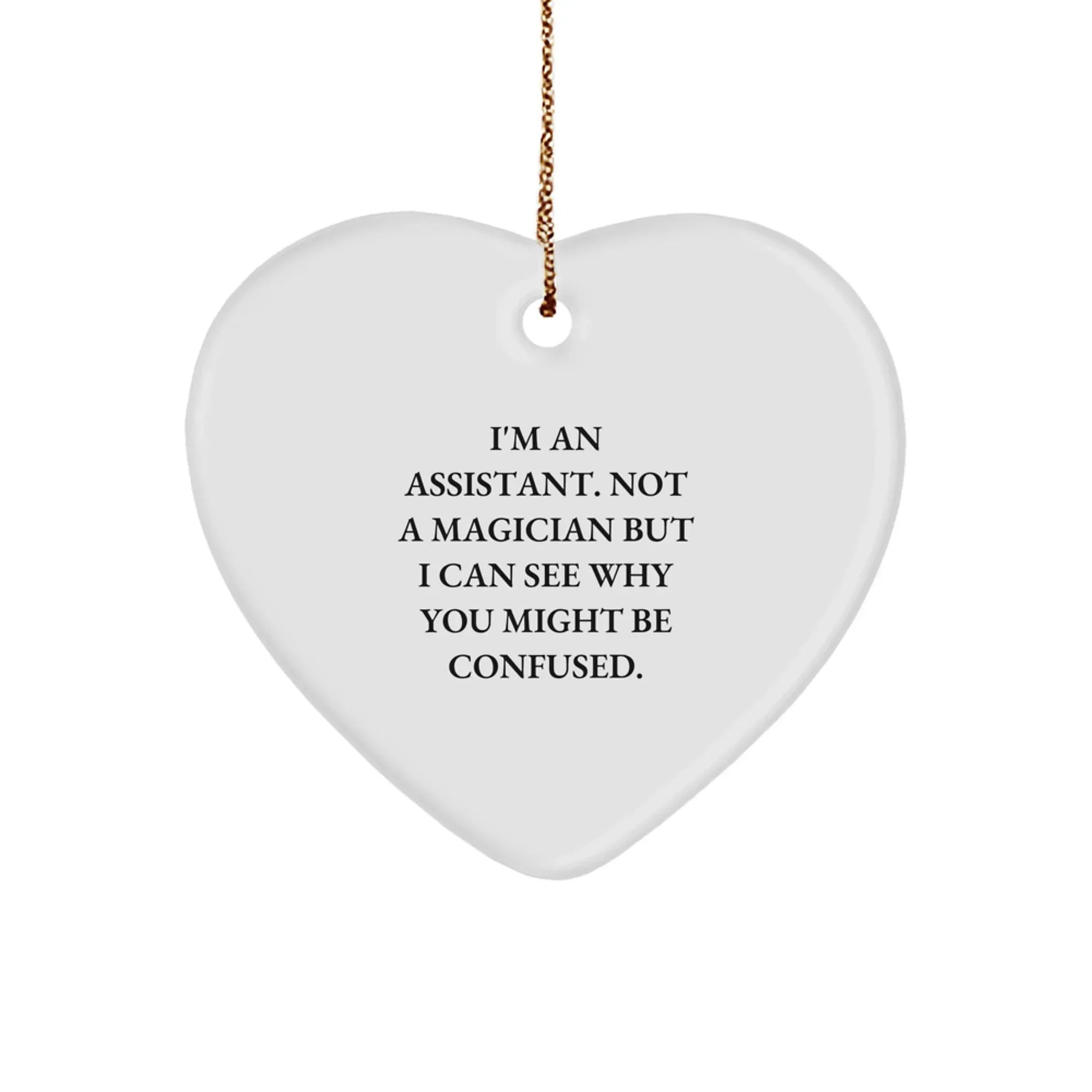 Funny Gift for Assistant - Heart Ornament from Friends, Perfect for Christmas Unique Gifts