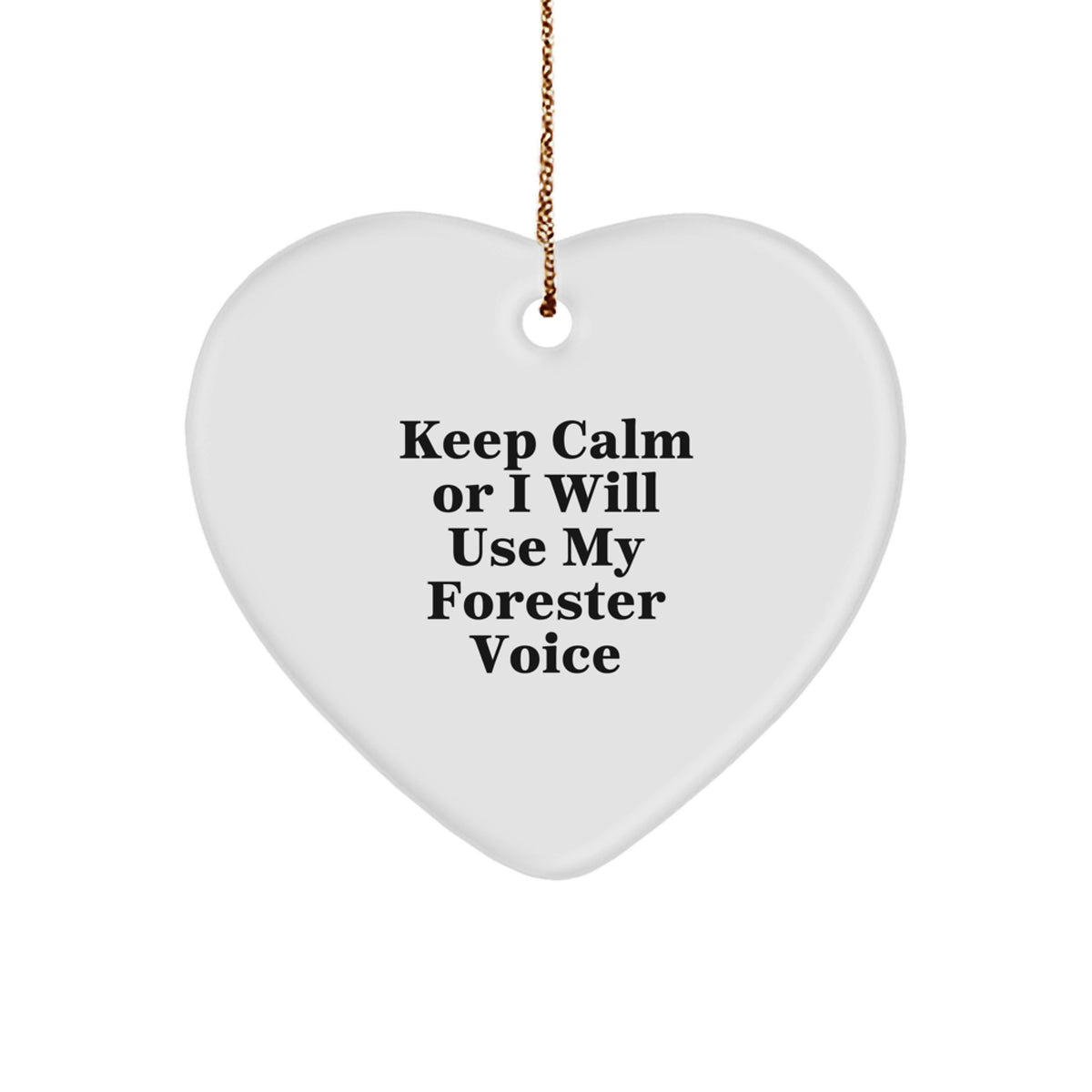 Forester Christmas Ornament Gift Keep Calm Or I Will Use My Forester - Image 1
